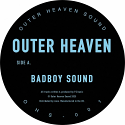 Outer Heaven/BADBOY SOUND 12"