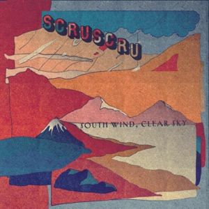 Scruscru/SOUTH WIND, CLEAR SKY EP 12"