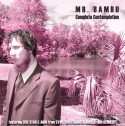 Mr. Bambu/COMPLETE CONTEMPLATION LP