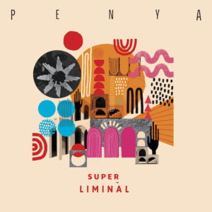 Penya/SUPER LIMINAL LP
