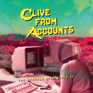 Clive From Accounts/THE TROUBLE.. EP 12"