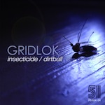 Gridlok/INSECTICIDE 12"