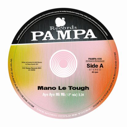 Mano Le Tough/AYE AYE MI MI 12"