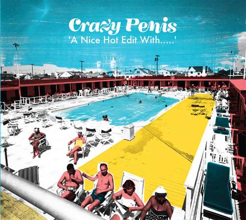Crazy Penis/A NICE HOT EDIT WITH...CD