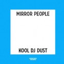 Mirror People-Kool DJ Dust/ECHO LIFE 12"