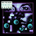 Baldo/RIDE THE NIGHT REMIXES 12"