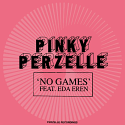 Pinky Perzelle/NO GAMES 12"