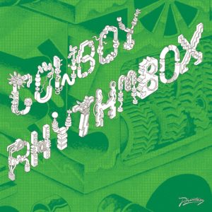 Cowboy Rhythmbox/MECANIQUE SAUVAGE 12"