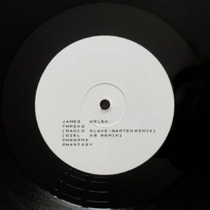 James Welsh/THREAD (RADIO SLAVE RMX) 12"