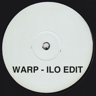 New Musik/WARP (ILO EDIT) 12"