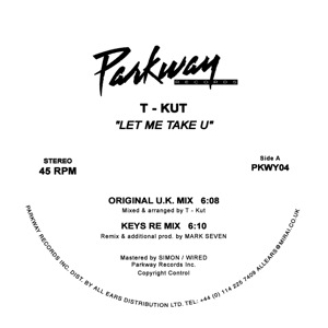 T-KUT/LET ME TAKE U 12"