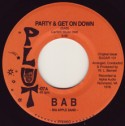 BAB & P.O.P./PARTY & GET DOWN  7"