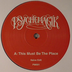 Psychemagik/THIS MUST BE THE PLACE 12"