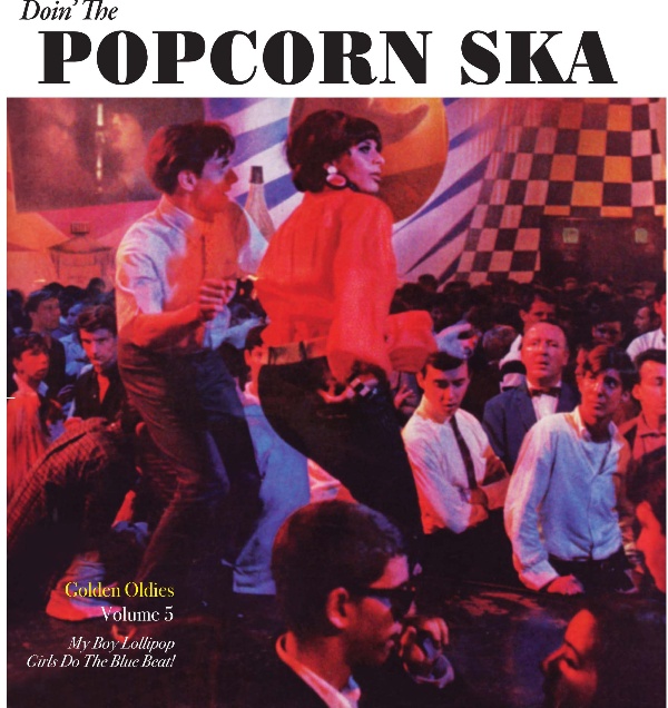 Popcorn Ska/MY BOY LOLLIPOP INTL VOL5 7"