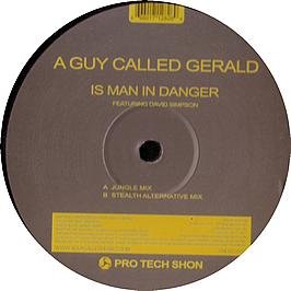 A Guy Called Gerald/IS MAN IN DANGER 12"