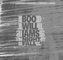 Boo Williams/NIGHT FALL 12"