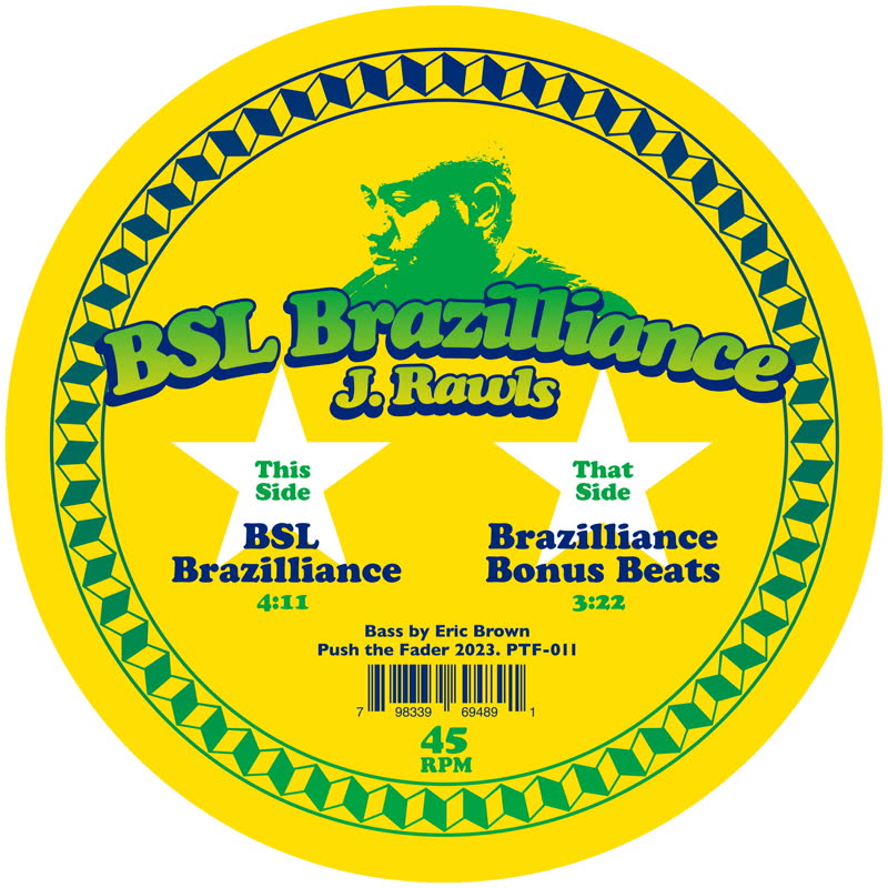 J. Rawls/BSL BRAZILLIANCE 7"