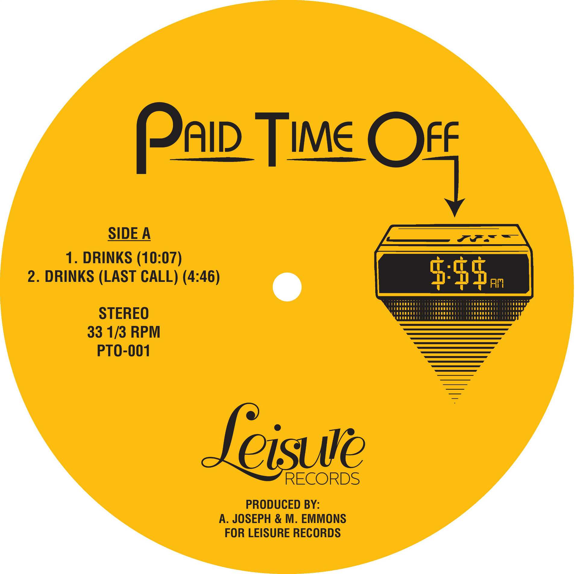 Paid Time Off/DRINKS & CASUAL FRIDAY 12"