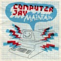 Computer Jay/MAINTAIN 12"