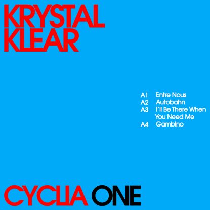 Krystal Klear/CYCLIA ONE EP 12"