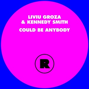 Liviu Groza & Kennedy Smith/COULD BE 12"