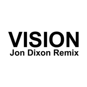 Radio Slave/VISION (JON DIXON REMIX) 12"