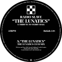 Radio Slave/THE LUNATICS 12"