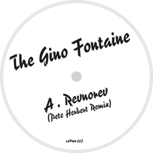 Gino Fontaine/REVNOREV... REMIXES 12"