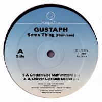 Gustaph/SAME THING CHICKEN LIPS RMX 12"