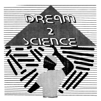 Dream 2 Science/DREAM 2 SCIENCE LP