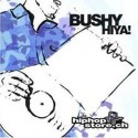 Bushy/HIYA  CD