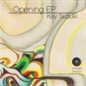 Kay Suzuki/OPENING EP 12"