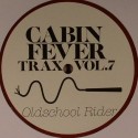 Cabin Fever/CABIN FEVER VOL.7 12"