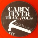 Cabin Fever/CABIN FEVER VOL.8 12"