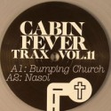 Cabin Fever/CABIN FEVER VOL.11 12"
