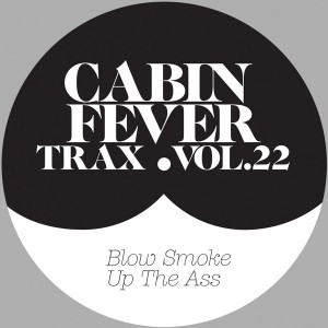 Cabin Fever/CABIN FEVER VOL.22 12"