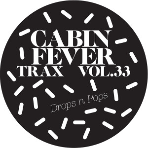 Cabin Fever/CABIN FEVER VOL.33 12"