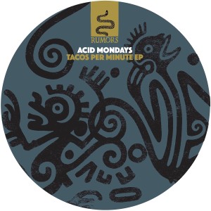 Acid Mondays/TACOS PER MINUTE EP 12"