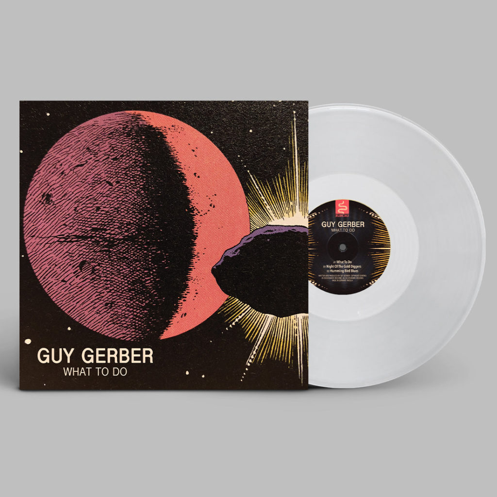Guy Gerber/WHAT TO DO (CLEAR) 12"