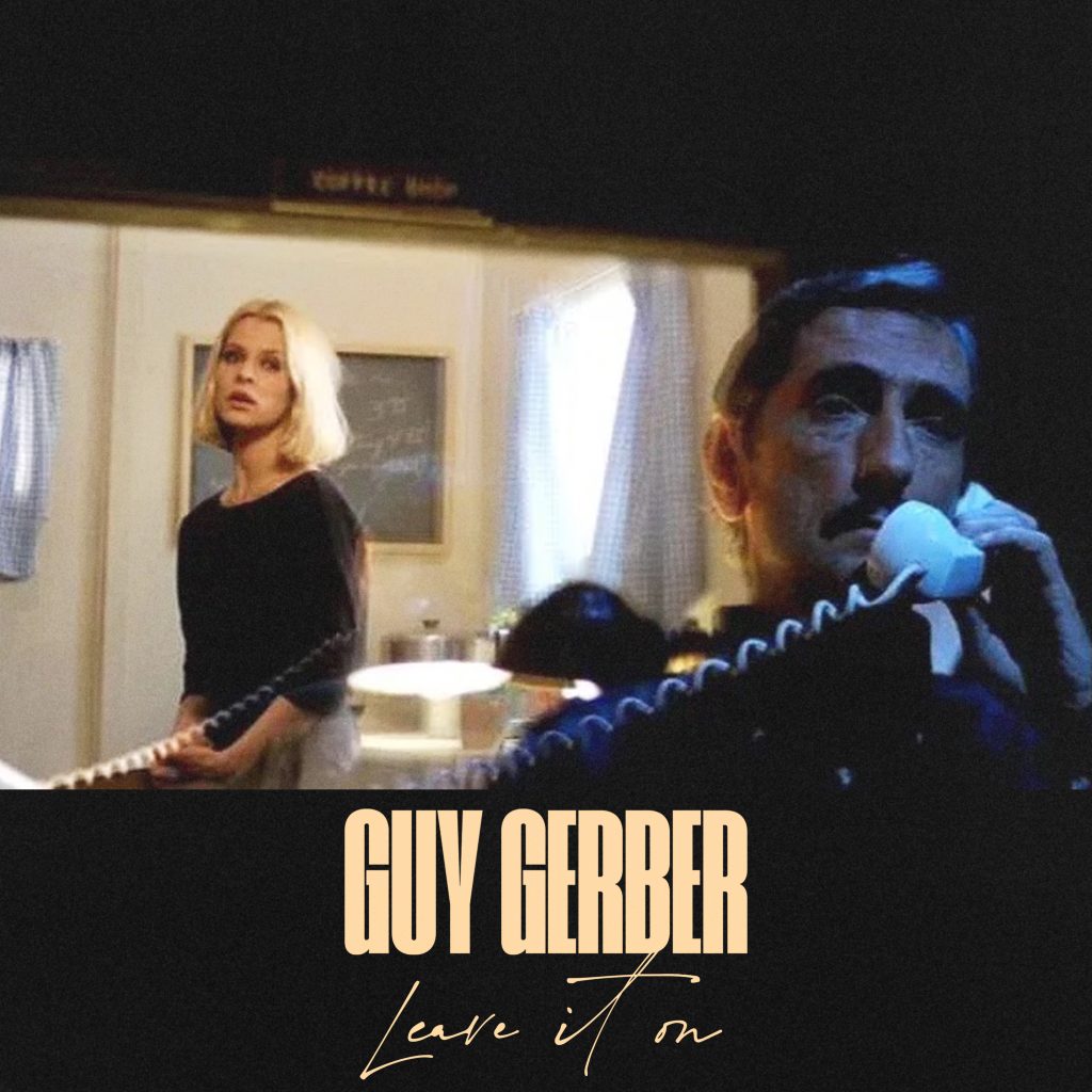 Guy Gerber/LEAVE IT ON 12"