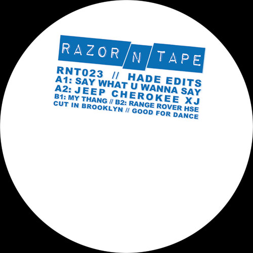 Hade/RAZOR-N-TAPE EDITS 12"