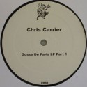Chris Carrier/GOSSE DE PARIS PART 1 12"