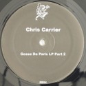 Chris Carrier/GOSSE DE PARIS PART 2 12"