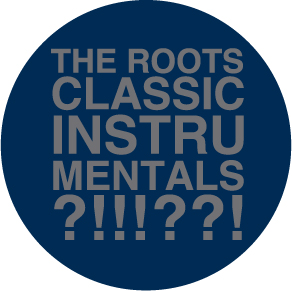 Roots, The/CLASSIC INSTRUMENTALS DLP