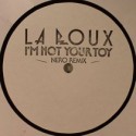 La Roux/I'M NOT YOUR TOY (NERO RMX) 12"
