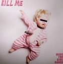 Make The Girl Dance/KILL ME 12"