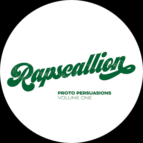 Rapscallion/PROTO PERSUASIONS V ONE 12"