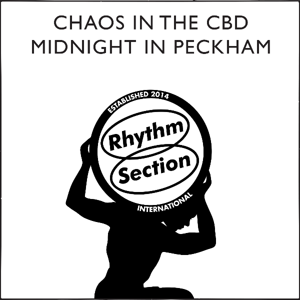 Chaos In The CBD/MIDNIGHT IN PECKHAM 12"