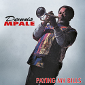 Dennis Mpale/PAYING MY BILLS DLP