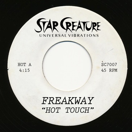 Freakway/HOT TOUCH & AIN'T GONNA LAST 7"